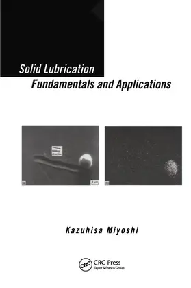 Miyoshi |  Solid Lubrication Fundamentals and Applications | Buch |  Sack Fachmedien