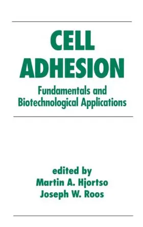 Hjortso |  Cell Adhesion in Bioprocessing and Biotechnology | Buch |  Sack Fachmedien