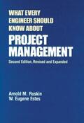 Ruskin / Estes |  What Every Engineer Should Know About Project Management | Buch |  Sack Fachmedien