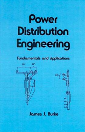Burke | Power Distribution Engineering | Buch | 978-0-8247-9237-4 | sack.de