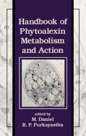 Daniel | Handbook of Phytoalexin Metabolism and Action | Buch | 978-0-8247-9269-5 | sack.de