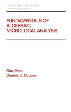 Kato / Struppa | Fundamentals of Algebraic Microlocal Analysis | Buch | 978-0-8247-9327-2 | sack.de