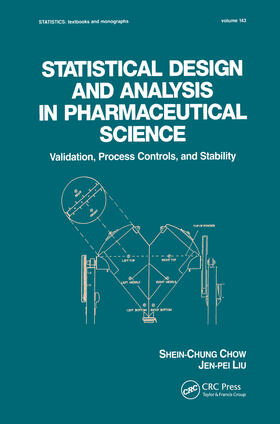 Chow / Liu |  Statistical Design and Analysis in Pharmaceutical Science | Buch |  Sack Fachmedien