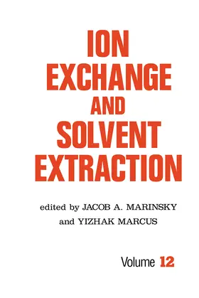 Marinsky / Marcus |  Ion Exchange and Solvent Extraction | Buch |  Sack Fachmedien