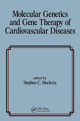 Mockrin | Molecular Genetics & Gene Therapy of Cardiovascular Diseases | Buch | 978-0-8247-9408-8 | sack.de