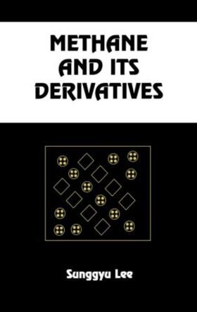 Lee | Methane and Its Derivatives | Buch | 978-0-8247-9754-6 | sack.de