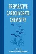 Hanessian |  Preparative Carbohydrate Chemistry | Buch |  Sack Fachmedien