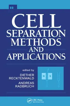 Recktenwald |  Cell Separation Methods and Applications | Buch |  Sack Fachmedien