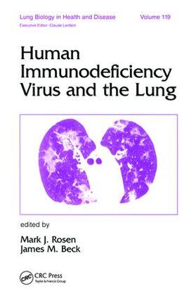 Rosen / Beck |  Human Immunodeficiency Virus and the Lung | Buch |  Sack Fachmedien