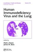 Rosen |  Human Immunodeficiency Virus and the Lung | Buch |  Sack Fachmedien