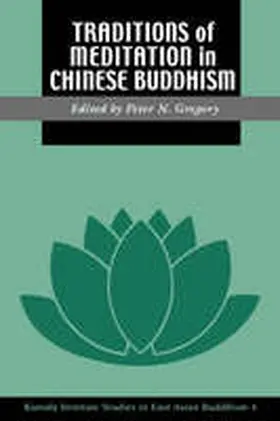 Gregory |  Traditions of Meditation in Chinese Buddhism | Buch |  Sack Fachmedien