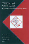 Furth / Zeitlin / Hsiung |  Thinking with Cases: Specialist Knowledge in Chinese Cultural History | Buch |  Sack Fachmedien