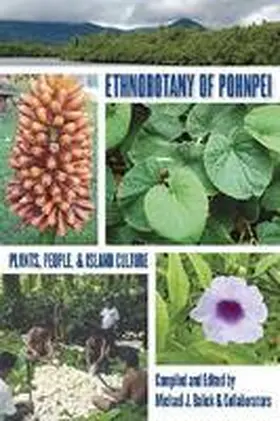 Balick |  Ethnobotany of Pohnpei | Buch |  Sack Fachmedien