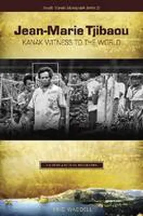 Waddell |  Jean-Marie Tjibaou, Kanak Witness to the World | Buch |  Sack Fachmedien