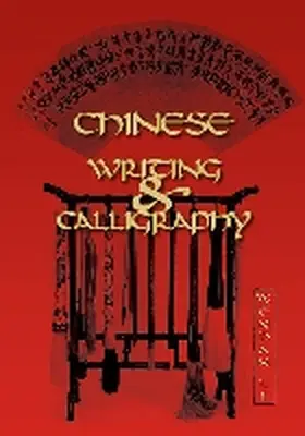 Li |  Chinese Writing and Calligraphy | Buch |  Sack Fachmedien