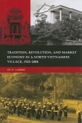 Luong |  Tradition, Revolution, and Market Economy in a North Vietnamese Village, 1925-2006 | Buch |  Sack Fachmedien