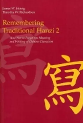 Heisig / Richardson |  Remembering Traditional Hanzi 2 | Buch |  Sack Fachmedien