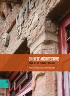 Steinhardt / Knapp / Ruan |  Chinese Architecture in an Age of Turmoil, 200-600 | Buch |  Sack Fachmedien