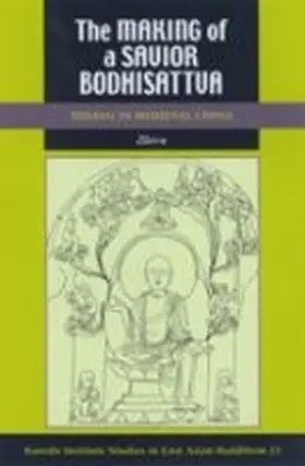Ng |  The Making of a Savior Bodhisattva | Buch |  Sack Fachmedien