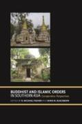 Feener / Blackburn |  Buddhist and Islamic Orders in Southern Asia: Comparative Perspectives | Buch |  Sack Fachmedien