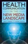Parker / Thorson |  Health Communication in the New Media Landscape | Buch |  Sack Fachmedien