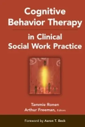 Ronen / Freeman |  Cognitive Behavior Therapy in Clinical Social Work Practice | Buch |  Sack Fachmedien