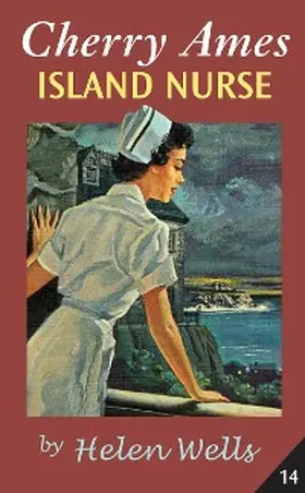 Wells | Cherry Ames, Island Nurse | E-Book | www.sack.de