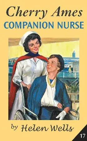 Wells, H: Cherry Ames, Companion Nurse | E-Book | www.sack.de