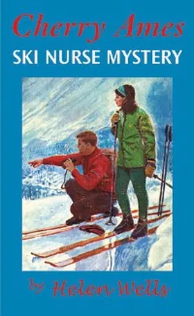 Wells |  Cherry Ames, Ski Nurse Mystery | eBook | Sack Fachmedien