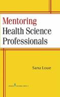 Loue |  Mentoring Health Science Professionals | eBook | Sack Fachmedien