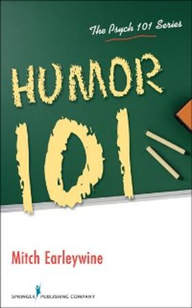 Earleywine |  Humor 101 | eBook | Sack Fachmedien