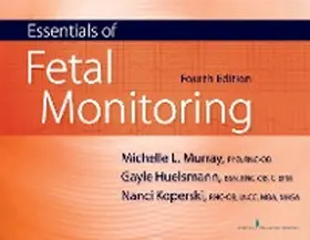 Murray / Huelsmann / Koperski | Essentials of Fetal Monitoring, Fourth Edition | E-Book | www.sack.de