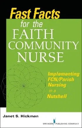 Hickman |  Fast Facts for the Faith Community Nurse | eBook | Sack Fachmedien