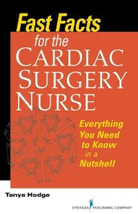 Hodge |  Fast Facts for the Cardiac Surgery Nurse | eBook | Sack Fachmedien