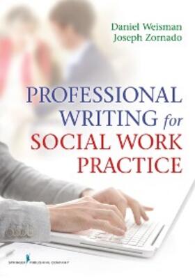 Weisman / Zornado | Professional Writing for Social Work Practice | E-Book | sack.de