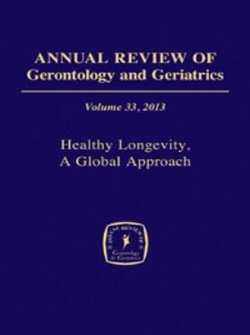 Robine / Jagger / Crimmins | Annual Review of Gerontology and Geriatrics, Volume 33, 2013 | E-Book | sack.de