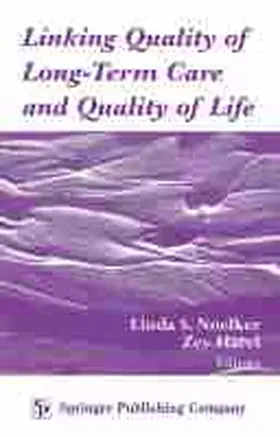 Noelker / Harel |  Linking Quality of Long-Term Care and Quality of Life | Buch |  Sack Fachmedien
