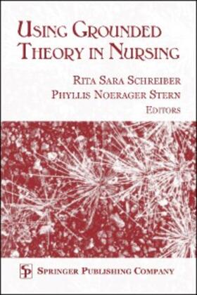 Schreiber / Stern |  Using Grounded Theory In Nursing | eBook | Sack Fachmedien