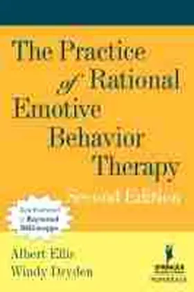 Ellis / Dryden |  The Practice of Rational Emotive Behavior Therapy | Buch |  Sack Fachmedien