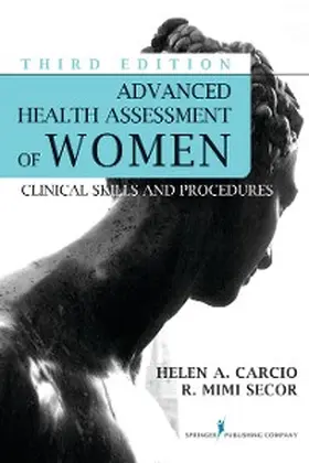 Carcio / Secor |  Advanced Health Assessment of Women, Third Edition | eBook | Sack Fachmedien