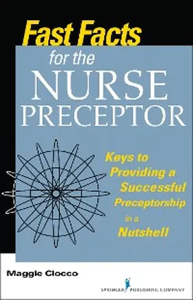 Ciocco | Fast Facts for the Nurse Preceptor | E-Book | www.sack.de