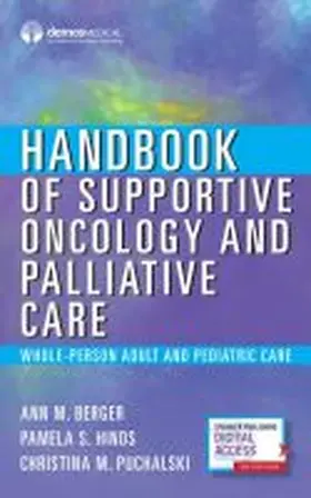 Berger / Hinds / Puchalski |  Handbook of Supportive Oncology and Palliative Care | Buch |  Sack Fachmedien