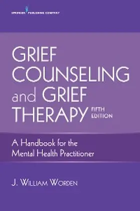 Worden |  Grief Counseling and Grief Therapy | eBook | Sack Fachmedien