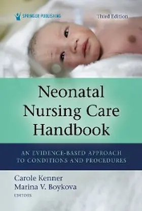 Kenner / Boykova |  Neonatal Nursing Care Handbook, Third Edition | eBook | Sack Fachmedien