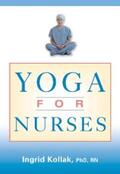 Kollak |  Yoga for Nurses | eBook | Sack Fachmedien