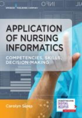 Sipes | Application of Nursing Informatics | Buch | 978-0-8261-4119-4 | sack.de