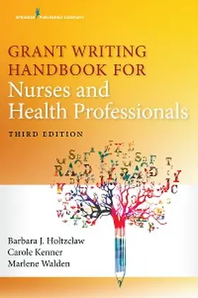Holtzclaw / Kenner / Walden |  Grant Writing Handbook for Nurses and Health Professionals, Third Edition | eBook | Sack Fachmedien