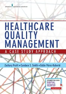 Pruitt / Smith / Perez-Ruberte |  Healthcare Quality Management | eBook | Sack Fachmedien
