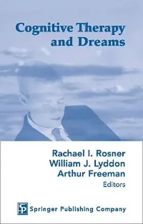 Freeman / Rosner / Lyddon |  Cognitive Therapy and Dreams | eBook | Sack Fachmedien