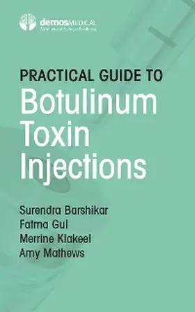 Barshikar / Gul / Klakeel |  Practical Guide to Botulinum Toxin Injections | eBook | Sack Fachmedien
